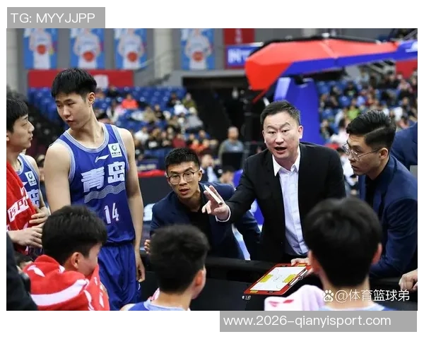 青岛与浙江再度交锋内线压力大需全力以赴争取复仇胜利